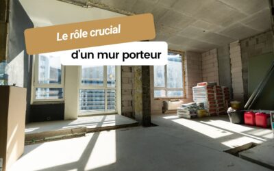 Le rôle crucial d’un mur porteur dans une construction