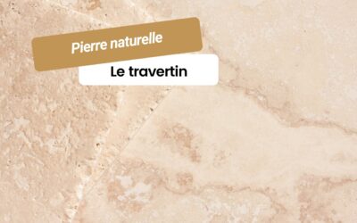 Le travertin, une pierre naturelle au service de votre rénovation