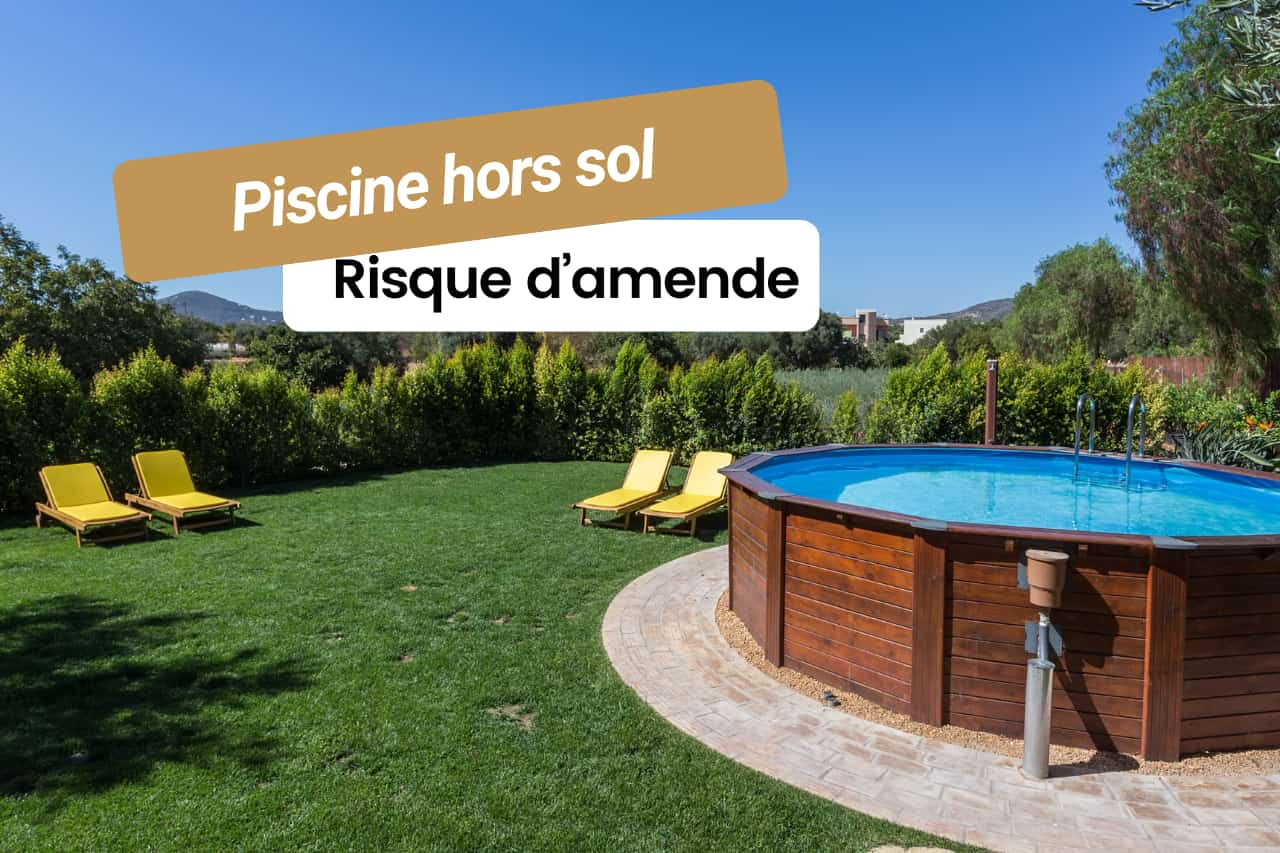 Amende pour piscine hors sol