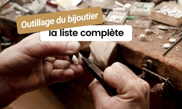 Outillage bijoutier : la liste complète pour bien débuter (et durer)