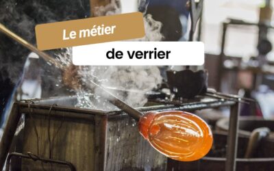 Le métier de verrier