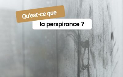 Qu’est-ce que la perspirance ?