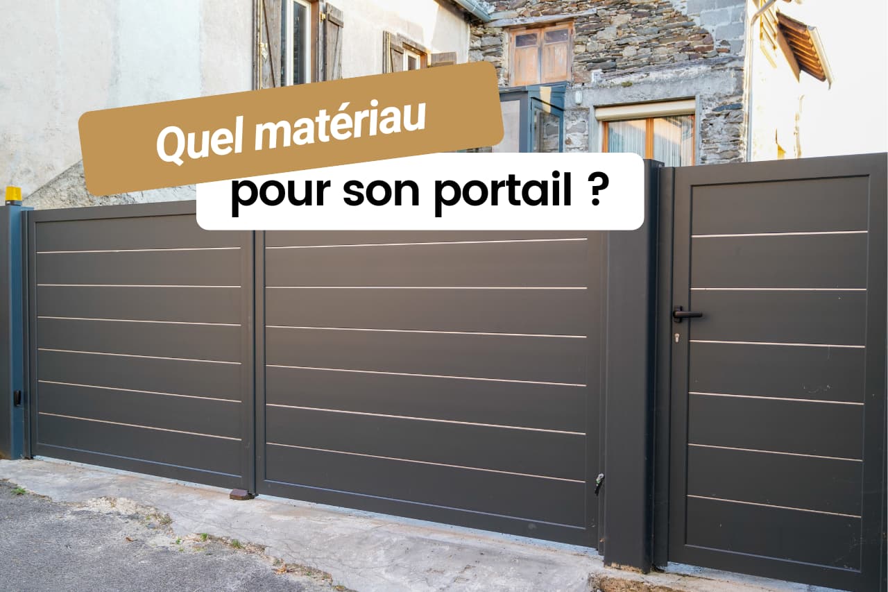 Quel matériau choisir pour votre portail