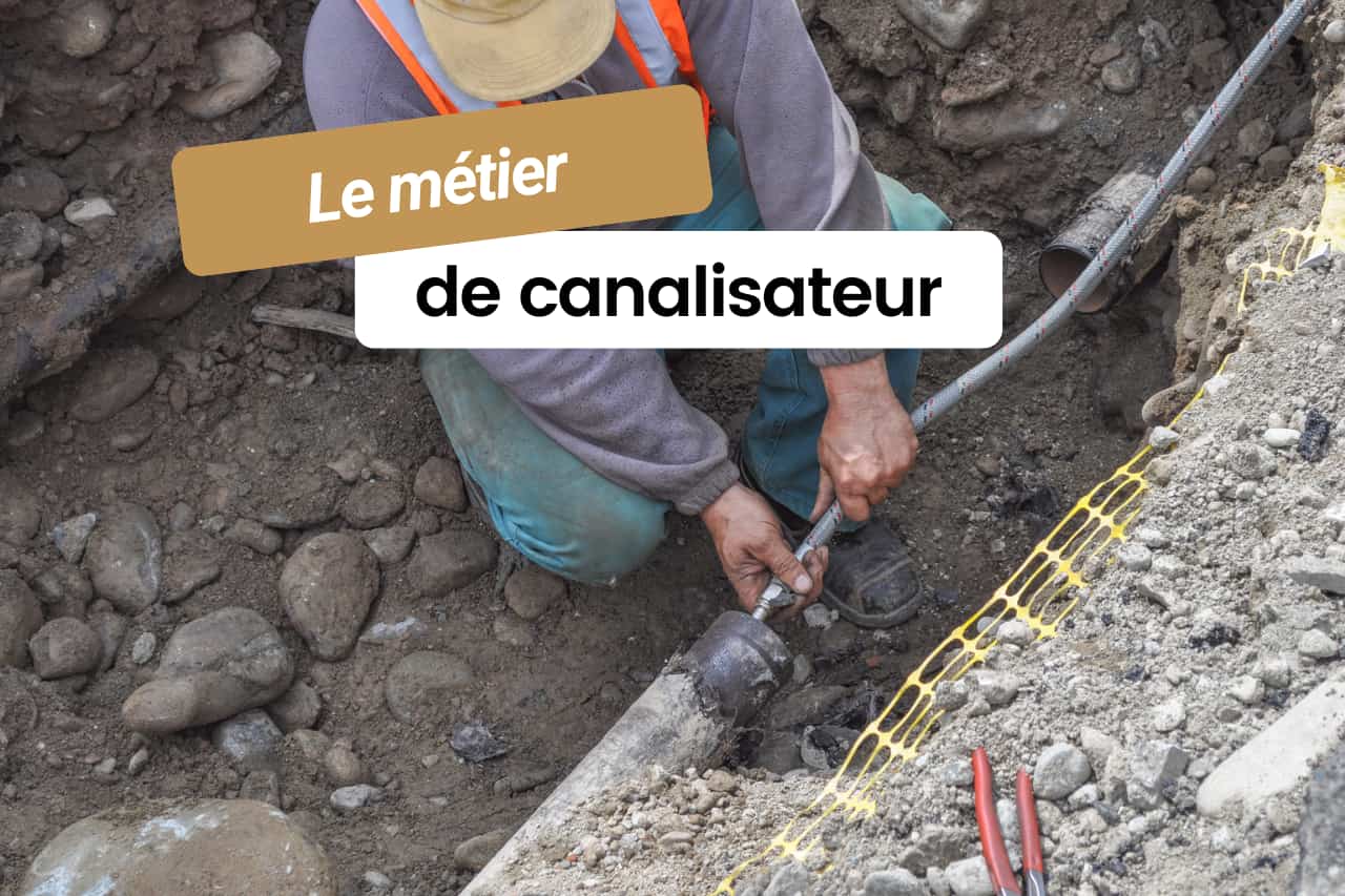 Le métier de canalisateur