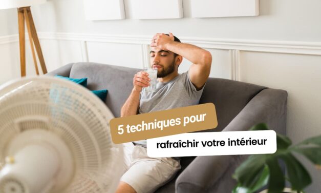 Cinq techniques éprouvées pour transformer votre maison en havre de fraîcheur