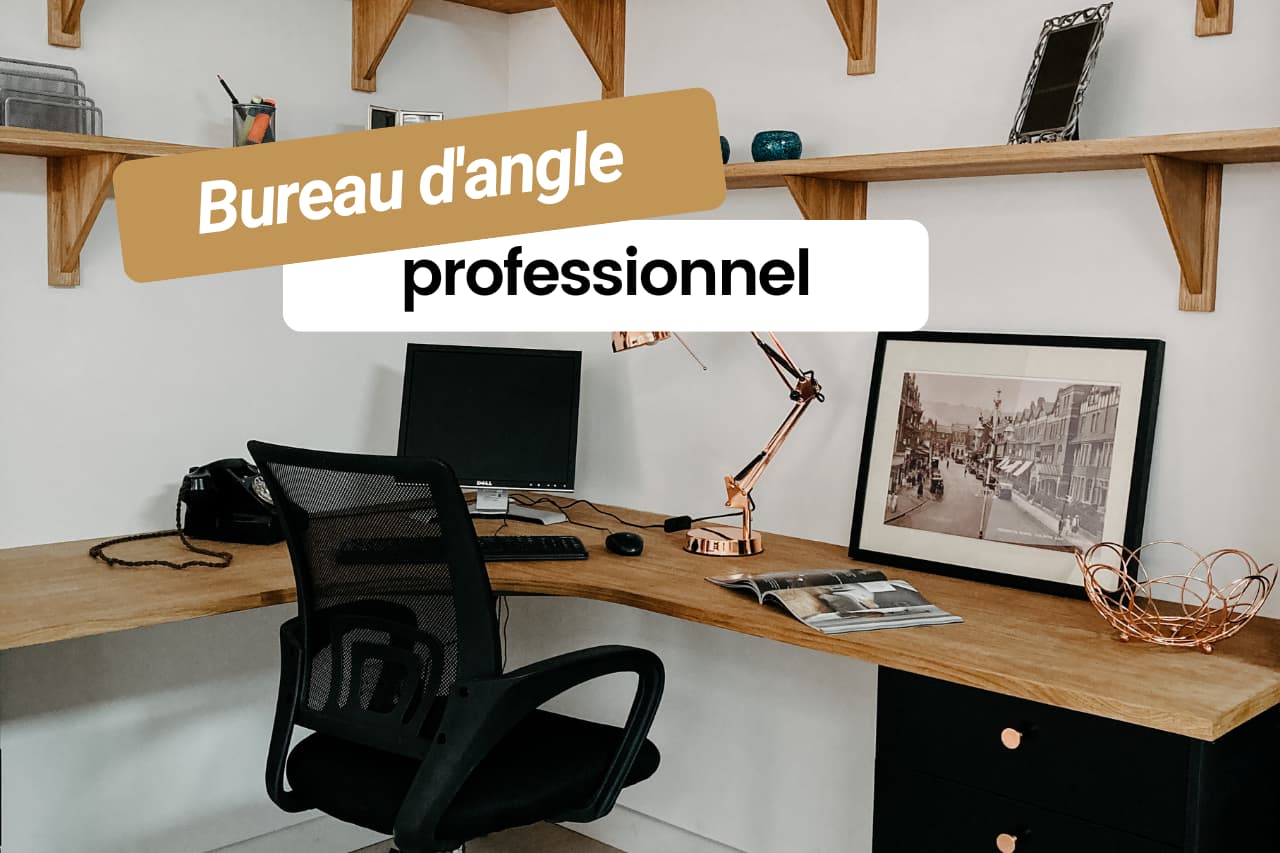 Comment choisir un bureau d'angle professionnel adapté à vos besoins