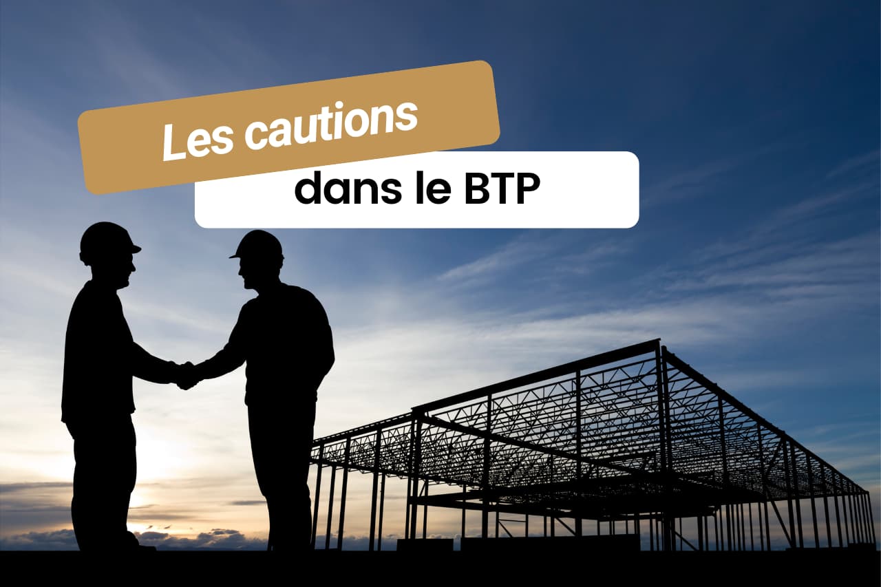 cautions dans le BTP cautions dans le BTP